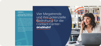 Bleiben Sie an der Spitze: Vier Sicherheits-Megatrends, die Ihr Contact-Center beeinflussen